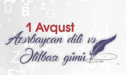Azərbaycan dili – xalqımızın milli varlığının və dövlətçiliyinin əsas sütunu.