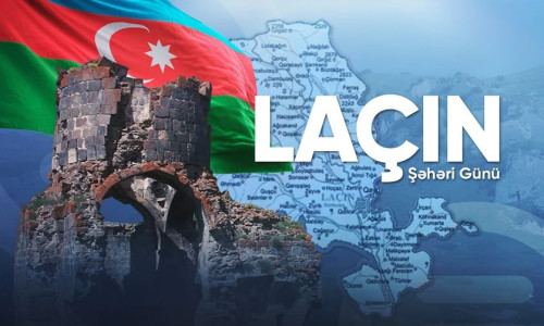 Laçın şəhəri günü – Zəfərdən doğan yeni Laçın